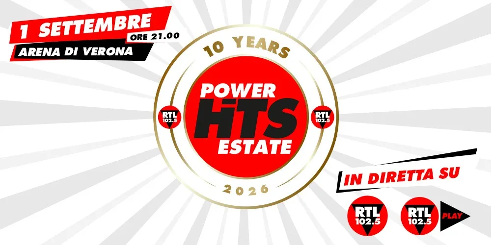 RTL 102.5 Power Hits Estate 2026: cast e diretta dall’Arena