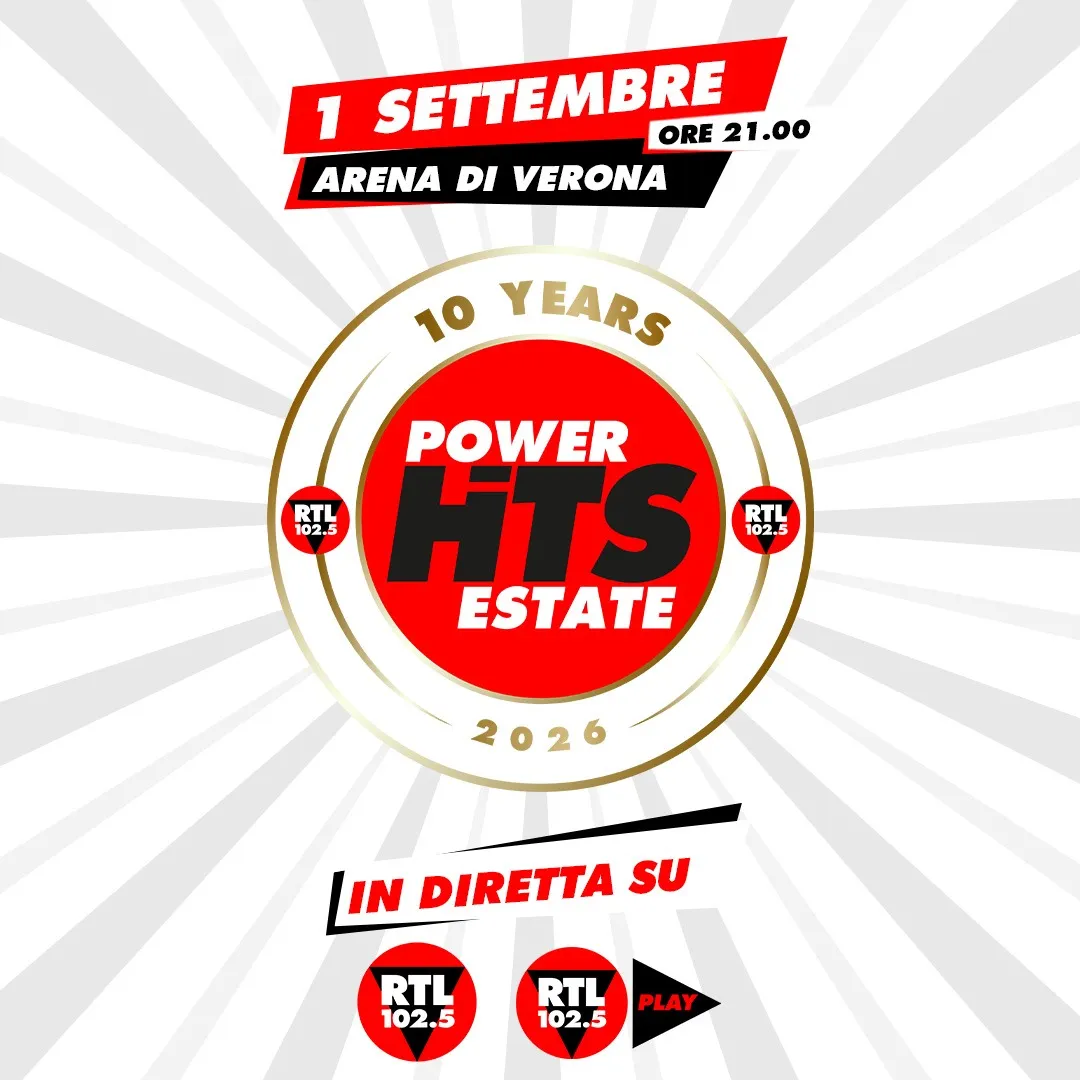 RTL 102.5 Power Hits Estate 2026: cast e diretta dall’Arena